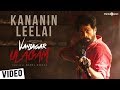 Vanjagar Ulagam | Kannanin Leelai Video Song | Guru Somasundaram | Sam C.S | Manoj Beedha