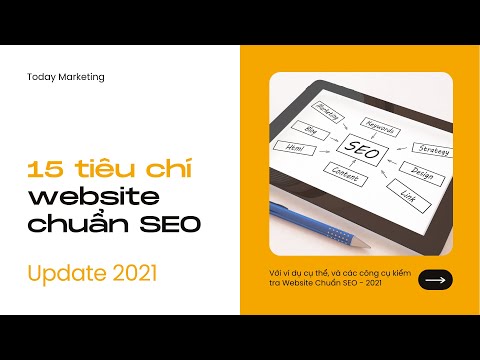 15 tiêu chí xác định Website chuẩn SEO - Update mới nhất 2021