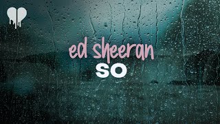 Watch Ed Sheeran So video