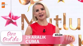 Esra Erol'da 29 Aralık 2023 | Tek Parça