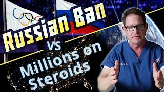 Russian Olympics Ban vs. Millions On Steroids
