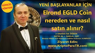 Elrond (EGLD) Coin nereden ve nasıl satın alınır?