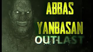 Abbas Yanbasan Outlast 2. Bölüm