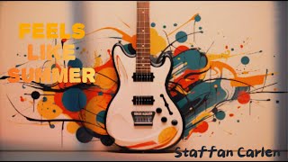 Staffan Carlen - Feels Like Summer