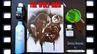 THE WOLF MAN 1941 - Speed Inking / Speed Drawing