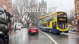 Dublin 4K - Irish Rain - Driving Downtown