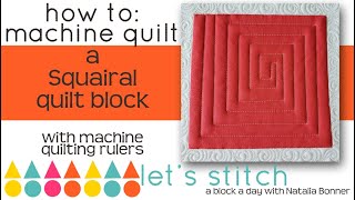How-To Machine Quilt a Squairal Quilt Block With Natalia Bonner- Let's Stitch a Bloack a Day- Day 13