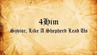 Watch 4him Savior Like A Shepherd Lead Us video