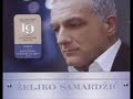 ZELJKO SAMARDZIC U IME LJUBAVO NOVO 2011