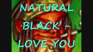 Watch Natural Black Love You video