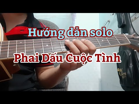 Hướng dẫn solo nốt| Phai Dấu Cuộc Tình