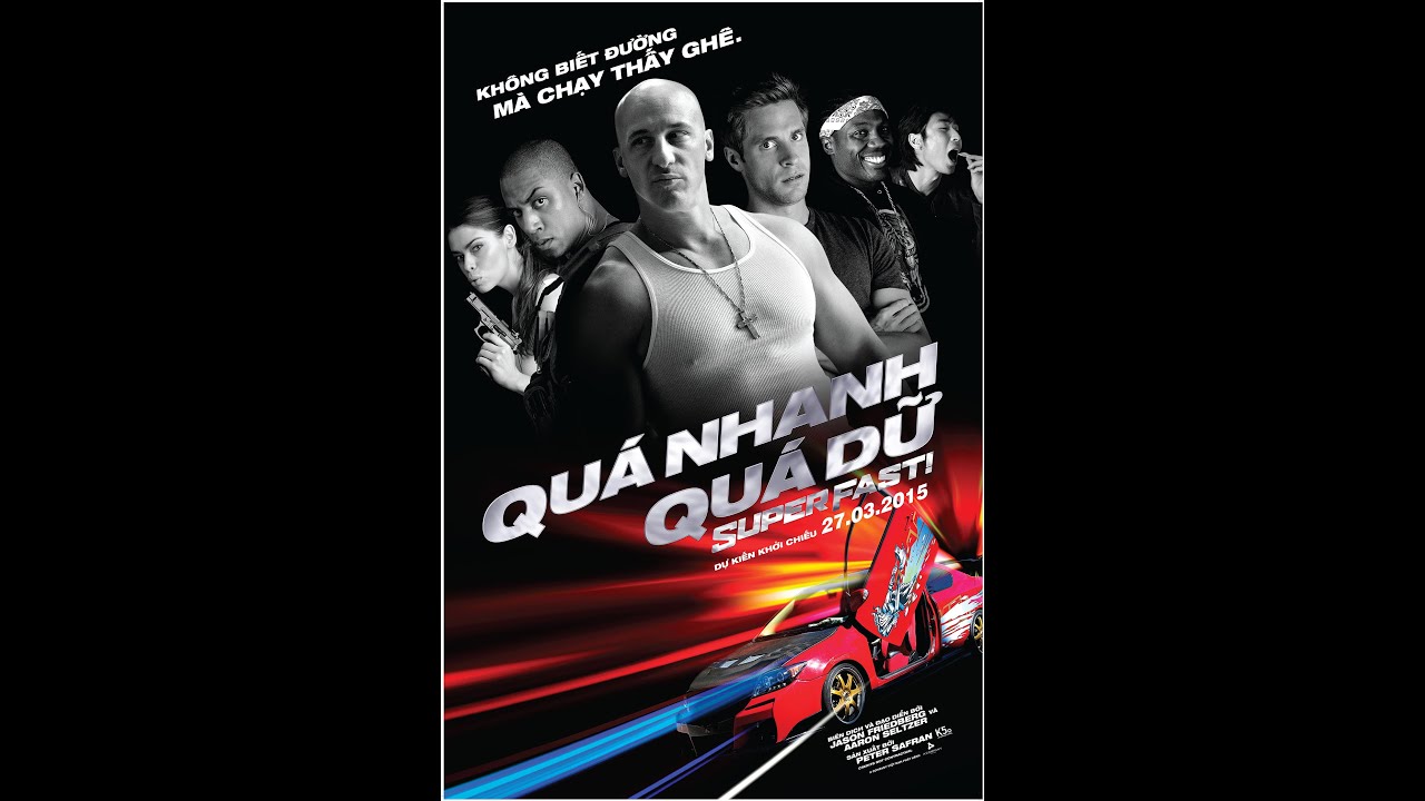 Quá Nhanh Quá Giữ - Superfast