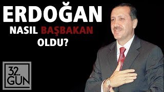 Erdoğan Nasıl Başbakan Oldu? | 9 Mart 2003 | 32. Gün Arşivi