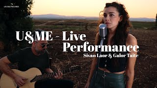 Sivan Laor - U&ME (live) Sunset