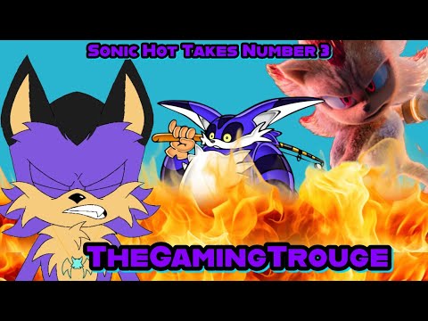 Last Round of Sonic Hot Takes -The Hottest Fire- (TheGamingTrouge) Last Round of Sonic Hot Takes -The Hottest Fire- (TheGamingTrouge)