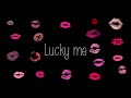 view Lucky Me