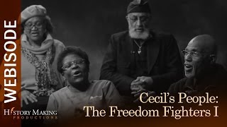 Cecil's People: The Freedom Fighters (Part 1)