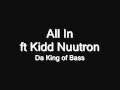 Detox aka DKB - All In ft Kidd Nuutron (Produced By Kajmir Royale)