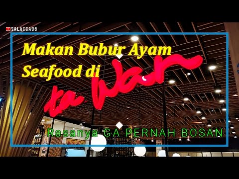 Makan Bubur Ayam Seafood Ta Wan | Ga Pernah Bosan | Gurih, Lembut, Terasa bumbu