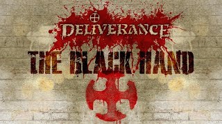 Watch Deliverance The Black Hand video
