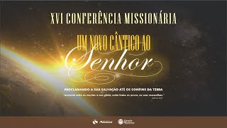 1° dia de Conferência Missionária - Missionário Ronaldo Fernandes