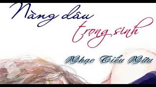 NÀNG DÂU TRỌNG SINH_ chương 4_ TRUYỆN NGÔN TÌNH