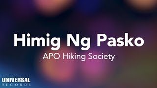 Watch Apo Hiking Society Himig Ng Pasko video