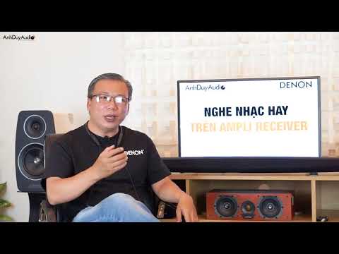 AnhDuyAudio | Ampli Receiver có thể nghe nhạc hay
