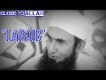 LARAIB | Maulana tariq jameel latest bayan | short clip | close to allah