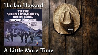 Watch Harlan Howard Little More Time video