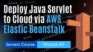 Deploy Java Servlet to Cloud via AWS Elastic Beanstalk