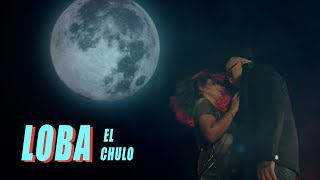 El Chulo - Loba (Video Oficial) |El Presidente|