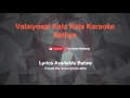 Valaiyosai Kala Kala Karaoke Sathya Karaoke