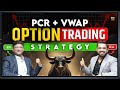 PCR + Vwap Option Buying Strategy | Share Market Trading