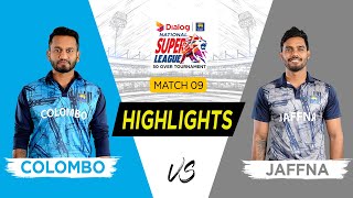 Highlights – Colombo Vs Jaffna | Dialog-SLC National Super League 2022 L/O | Match 09