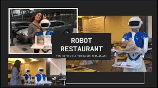 YEMEĞİMİ ROBOTLAR GETİRDİ!! | ROBOT GARSONLAR | TÜRKİYE'NİN İLK TEKNOLOJİK RESTA