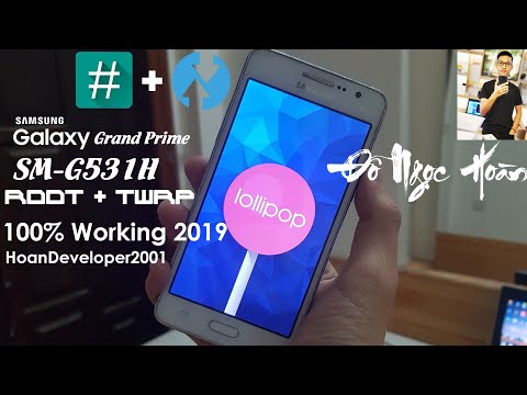 Hướng dẫn cách Root và cài TWRP cho Samsung Galaxy Grand Prime SM-G531H đơn giản, thành công 100%