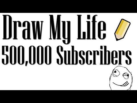 Draw My Life Draw My Life