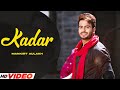 KADAR - MANKIRT AULAKH (Hd Video) | Desi Routz | Latest PunjabI Songs 2023 | New PunjabI Songs 2023