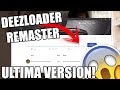 Descargar e Instalar DeezLoader 4 Pro Full Activado Para Siempre Nueva Versión 2018