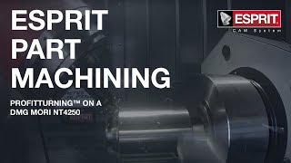 ESPRIT ProfitTurning on a DMGMori NT4250