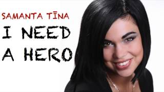 Watch Samanta Tina I Need A Hero video