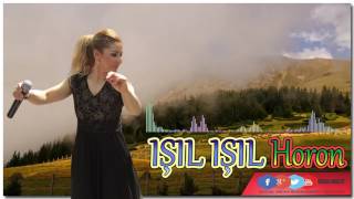 Giresun Horon - IŞIL IŞIL - 2017