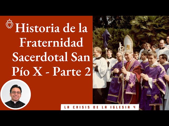 Watch Episodio 5 Historia de la Fraternidad Sacerdotal San Pío X -  Parte 2 on YouTube.