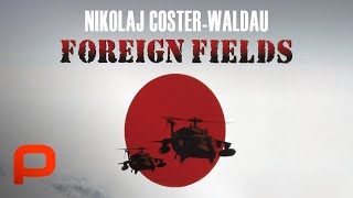 Foreign Fields (Full Movie)