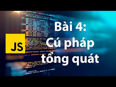 Javacript 04: Cú pháp tổng quát