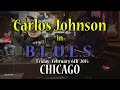 Carlos Johnson in Chicago B.L.U.E.S. on Halsted