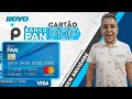💳NOVO CARTÃO SEM ANUIDADE "PAN POP INTERNACIONAL" SERÁ QUE VALE A PENA?🤔