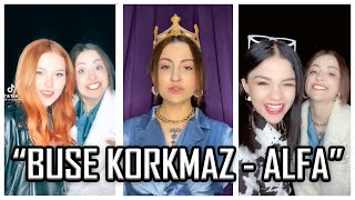 BUSE KORKMAZ - ALFA  | TİKTOK VİDEOLARI | #45