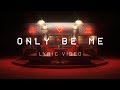 DROELOE - Only Be Me (Official Lyric Video)
